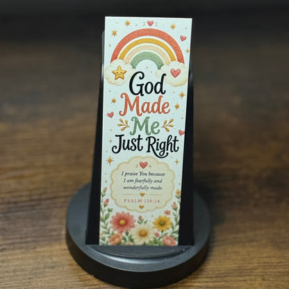 God Made Me Just Right — Inspirational Bookmark
